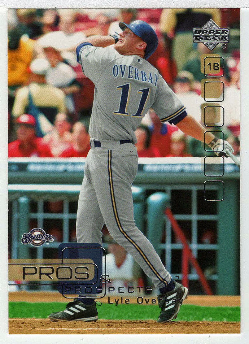Lyle Overbay - Milwaukee Brewers (MLB Baseball Card) 2005 Upper Deck Pros and Prospects # 61 Mint
