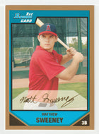 Matthew Sweeney - Los Angeles Angels - Prospects Gold (MLB Baseball Card) 2007 Bowman # BP11 Mint