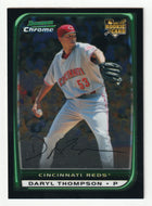 Daryl Thompson - Cincinnati Reds - CHROME (MLB Baseball Card) 2008 Bowman Draft # 34 Mint