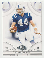 Dallas Clark - Indianapolis Colts (NFL Football Card) 2008 Donruss Threads # 60 Mint