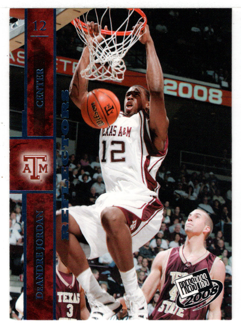 DeAndre Jordan - Texas A&M Aggies - Reflectors (NCAA - NBA Basketball Card) 2008 Press Pass # 18 Mint