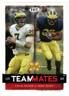 Chad Henne - Mike Hart - Michigan Wolverines - TeamMates (NFL - NCAA Football Card) 2008 Sage Hit # 56 Mint