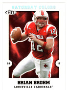 Brian Brohm - Louisville Cardinals - Saturday Colors (NFL - NCAA Football Card) 2008 Sage Hit # S-2 Mint
