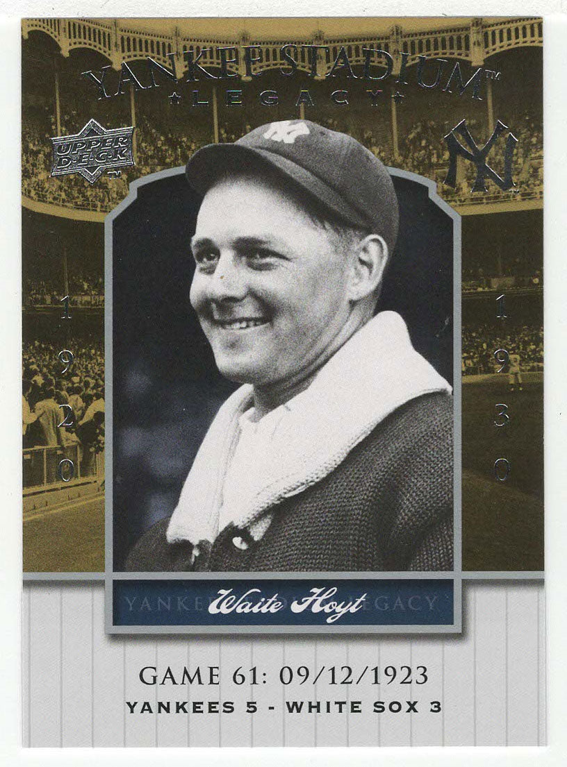 Waite Hoyt - New York Yankees (MLB Baseball Card) 2008 Upper Deck Yankee Stadium Legacy Collection # 61 Mint