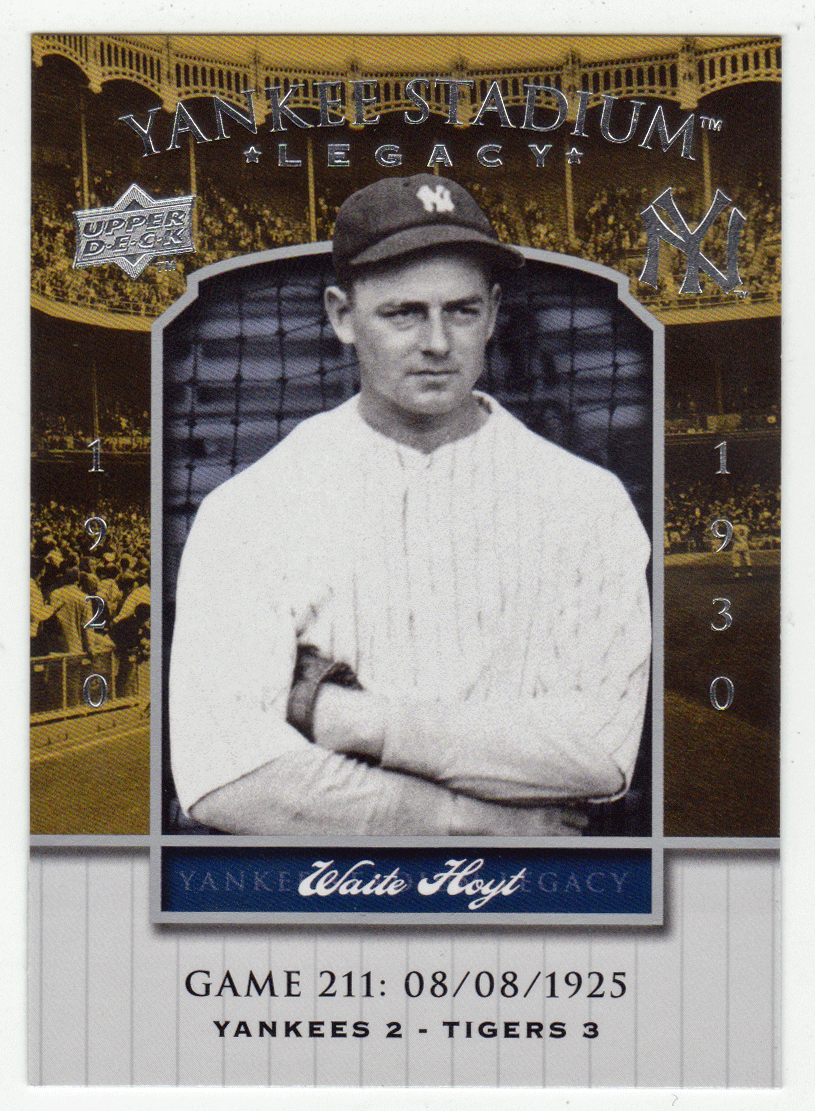 Waite Hoyt - New York Yankees (MLB Baseball Card) 2008 Upper Deck Yankee Stadium Legacy Collection # 211 Mint