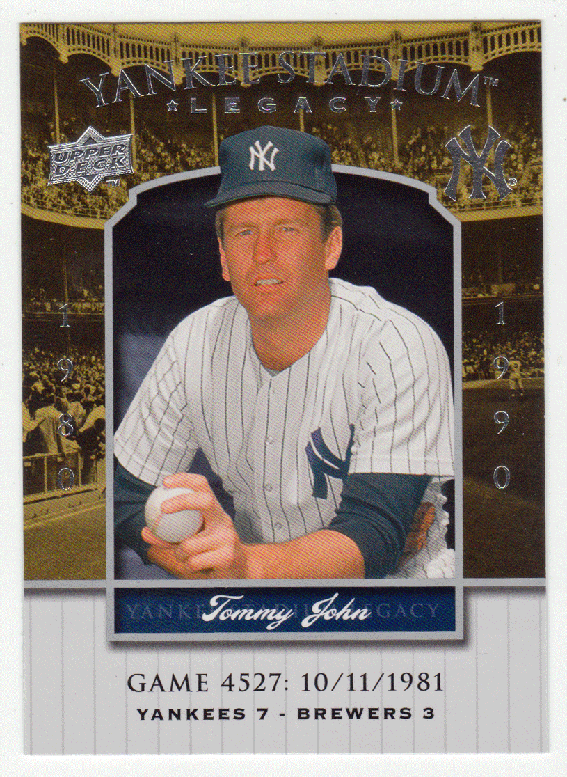 Tommy John - New York Yankees (MLB Baseball Card) 2008 Upper Deck Yankee Stadium Legacy Collection # 4572 Mint