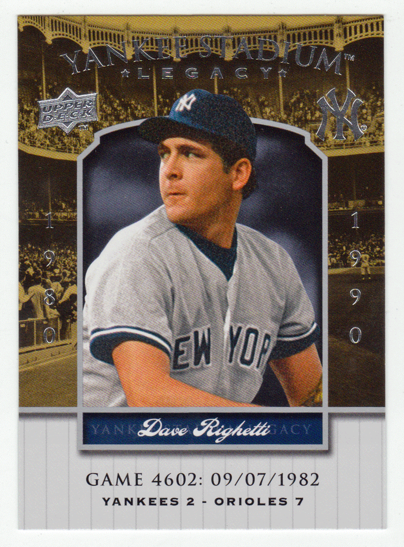 Dave Righetti - New York Yankees (MLB Baseball Card) 2008 Upper Deck Yankee Stadium Legacy Collection # 4602 Mint