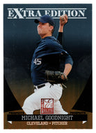 Michael Goodnight - Cleveland Indians - Prospects (MLB Baseball Card) 2011 Donruss Elite Extra Edition # 37 Mint