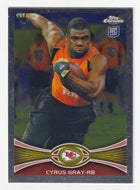 Cyrus Gray RC - Kansas City Chiefs (NFL Football Card) 2012 Topps Chrome # 49 Mint