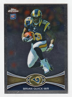 Brian Quick RC - St. Louis Rams (NFL Football Card) 2012 Topps Chrome # 99 Mint