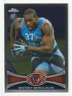 Whitney Mercilus RC - Houston Texans (NFL Football Card) 2012 Topps Chrome # 111 Mint