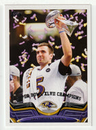 Joe Flacco - Baltimore Ravens - Super Bowl Champs (NFL Football Card) 2013 Topps # 23 Mint