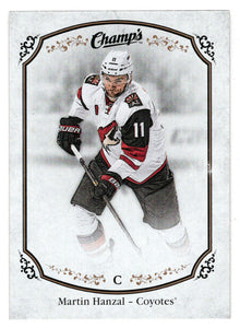 Martin Hanzal - Arizona Coyotes (NHL Hockey Card) 2015-16 Upper Deck Champ's # 98 Mint