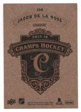 Load image into Gallery viewer, Jacob de la Rose - Montreal Canadiens - Gold Variant Back (NHL Hockey Card) 2015-16 Upper Deck Champ&#39;s # 158 Mint
