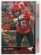 Rob Cote - Calgary Stampeders (CFL Football Card) 2015 Upper Deck # 62 Mint