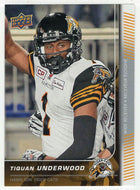 Tiquan Underwood - Hamilton Tiger-Cats (CFL Football Card) 2015 Upper Deck # 89 Mint