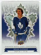 Brian Glennie (NHL Hockey Card) 2017-18 Upper Deck Toronto Maple Leafs Centennial # 15 Mint