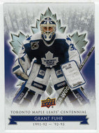 Grant Fuhr (NHL Hockey Card) 2017-18 Upper Deck Toronto Maple Leafs Centennial # 26 Mint