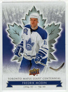 Fredrik Modin (NHL Hockey Card) 2017-18 Upper Deck Toronto Maple Leafs Centennial # 40 Mint