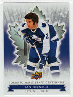 Ian Turnball (NHL Hockey Card) 2017-18 Upper Deck Toronto Maple Leafs Centennial # 44 Mint