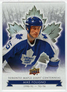 Mike Foligno (NHL Hockey Card) 2017-18 Upper Deck Toronto Maple Leafs Centennial # 46 Mint