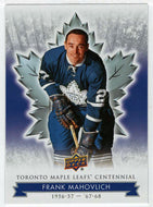 Frank Mahovlich (NHL Hockey Card) 2017-18 Upper Deck Toronto Maple Leafs Centennial # 64 Mint