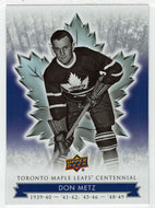 Don Metz (NHL Hockey Card) 2017-18 Upper Deck Toronto Maple Leafs Centennial # 88 Mint