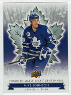 Mike Johnson (NHL Hockey Card) 2017-18 Upper Deck Toronto Maple Leafs Centennial # 99 Mint