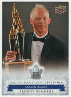 Jason Blake - Trophy Winners (NHL Hockey Card) 2017-18 Upper Deck Toronto Maple Leafs Centennial # 121 Mint