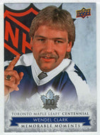 Wendel Clark - Memorable Moments (NHL Hockey Card) 2017-18 Upper Deck Toronto Maple Leafs Centennial # 187 Mint