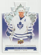 Gary Roberts - Die Cuts (NHL Hockey Card) 2017-18 Upper Deck Toronto Maple Leafs Centennial # 43 Mint