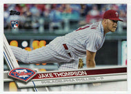 Jake Thompson RC - Philadelphia Phillies (MLB Baseball Card) 2017 Topps # 344 Mint