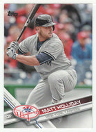 Matt Holliday - New York Yankees (MLB Baseball Card) 2017 Topps # 580 Mint