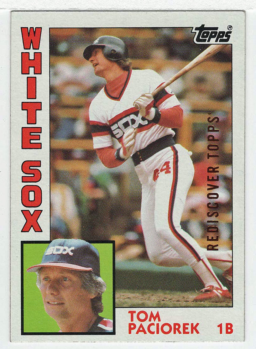 Tom Paciorek - Chicago White Sox - Rediscover Topps Buybacks - 1984 Bronze (MLB Baseball Card) 2017 Topps # 777 Mint