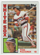 Tom Paciorek - Chicago White Sox - Rediscover Topps Buybacks - 1984 Bronze (MLB Baseball Card) 2017 Topps # 777 Mint