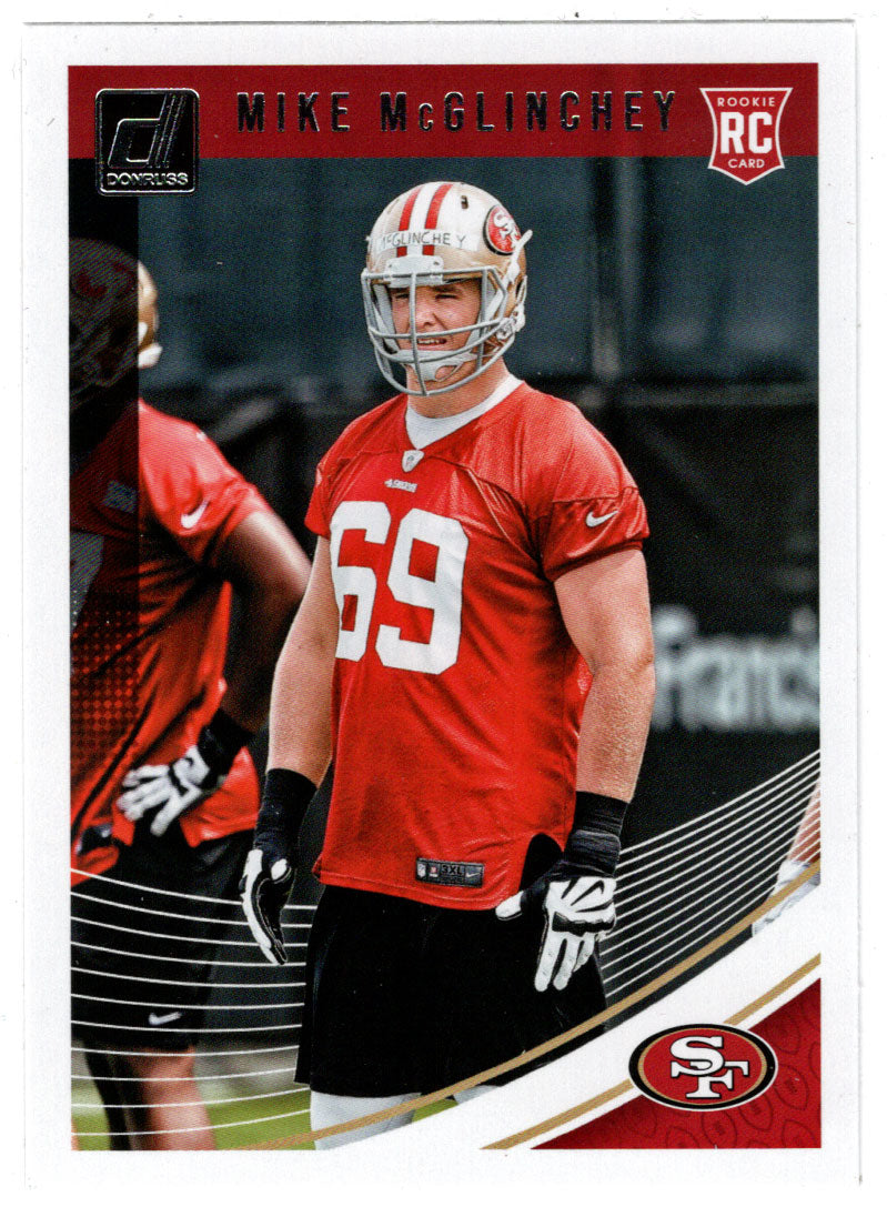 Mike McGlinchey RC - San Francisco 49ers (NFL Football Card) 2018 Donruss # 352 Mint