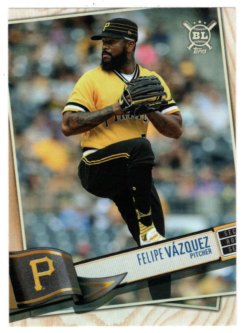 Felipe Vazquez - Pittsburgh Pirates (MLB Baseball Card) 2019 Topps Big League # 118 Mint