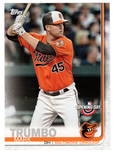 Mark Trumbo - Baltimore Orioles (MLB Baseball Card) 2019 Topps Opening Day # 28 Mint