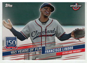 Francisco Lindor - Cleveland Indians - 150 Years of Fun (MLB Baseball Card) 2019 Topps Opening Day # YOF-23 Mint