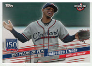 Francisco Lindor - Cleveland Indians - 150 Years of Fun (MLB Baseball Card) 2019 Topps Opening Day # YOF-23 Mint
