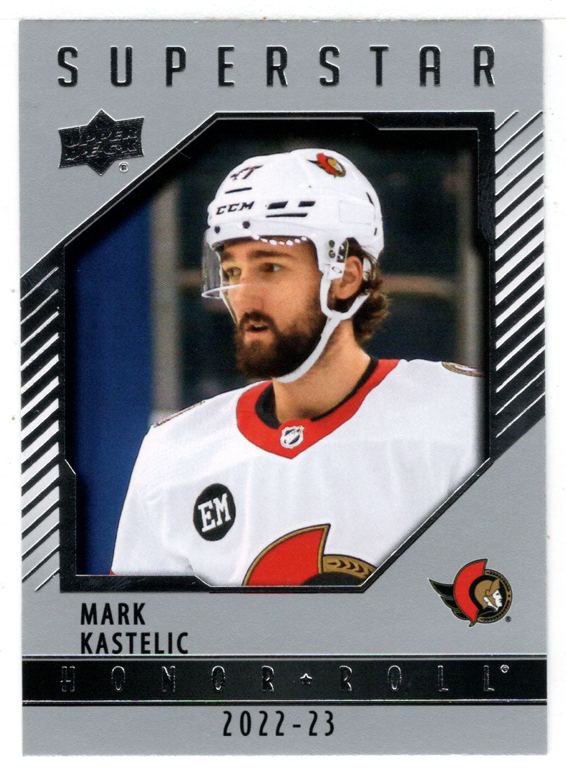 Mark Kastelic - Ottawa Senator- Honor Roll Superstar (NHL Hockey Card) 2022-23 Upper Deck # HR-95 Mint