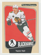 Taylor Hall - Chicago Blackhawks (NHL Hockey Card) 2024-25 Parkhurst Champions # 125 Mint