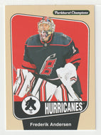 Frederik Andersen - Carolina Hurricanes (NHL Hockey Card) 2024-25 Parkhurst Champions # 144 Mint