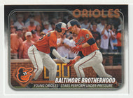 Gunnar Henderson - Baltimore Orioles - Baltimore Brotherhood (MLB Baseball Card) 2024 Topps # 378 Mint