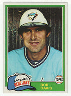 Bob Davis - Toronto Blue Jays (MLB Baseball Card) 1981 Topps # 221 Mint
