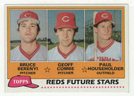 Bruce Berenyi RC - Geoff Combe RC - Paul Householder RC - Cincinnati Reds - Future Stars (MLB Baseball Card) 1981 Topps # 606 Mint