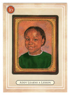 Addy - Learning a Lesson - Sarah Moore - American Girl (Trading Card) # 16 - 1994 Pleasant Company - Mint