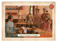 Addy - Learning a Lesson - A Job for Momma - American Girl (Trading Card) # 17 - 1994 Pleasant Company - Mint