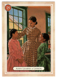 Addy - Learning a Lesson - Miss Dunn - American Girl (Trading Card) # 18 - 1994 Pleasant Company - Mint