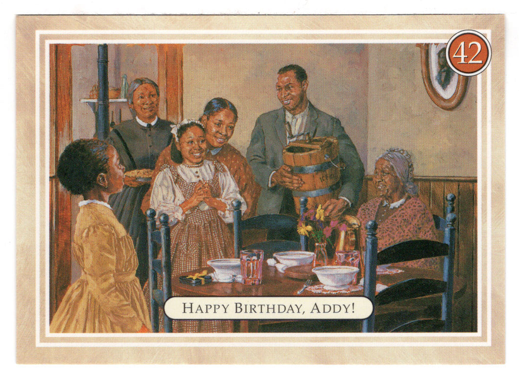 Addy - Happy Birthday - A Birthday at Last - American Girl (Trading Card) # 42 - 1994 Pleasant Company - Mint